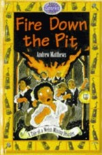 Fire Down the Pit: A Tale of Welsh M... by Matthews, Andrew Paperback / softback
