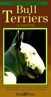 Bull Terriers (Dog Owners Guides) - Hardcover By Fleig, Dieter - GOOD
