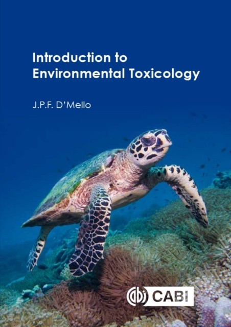 Introduction to Environmental Toxicology by J P F  D'Mello (Paperback Book)
