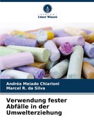 AndréA Meiado Chiarioni (U. A.) | Verwendung Fester AbfäLle In Der...
