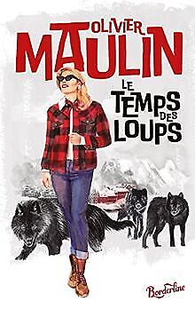 Le temps des loups von Maulin, Olivier | Buch | Zustand sehr gut - Bild 1 von 2