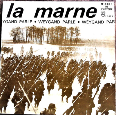 Schallplatte LP 33t / 30cm - General Weygand - La Marne D644