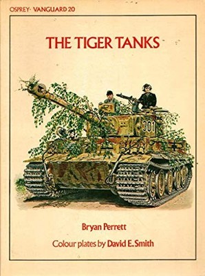 The Tiger Tanks: No.20 (Vanguard), Perrett, Bryan