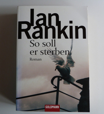 So soll er sterben Roman von Ian Rankin Taschenbuch Goldmann Verlag