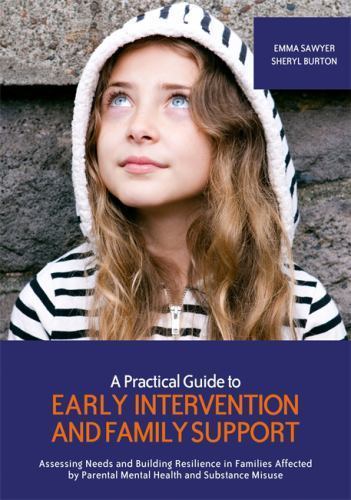 A Practical Guide to Early Intervention and Family Support