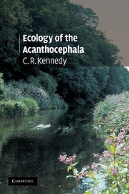 Ecology of the Acanthocephala Kennedy Paperback Cambridge University Press