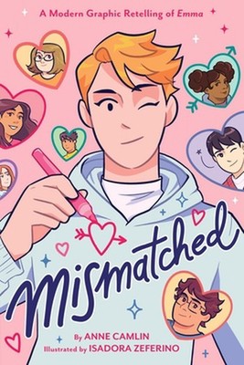 Mismatched: A Modern Graphic Retelling of Emma by Anne Camlin Paperback Book