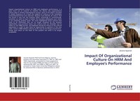Impact Of Organizational Culture On Hrm And Employee's Performance Jerome Nyameh