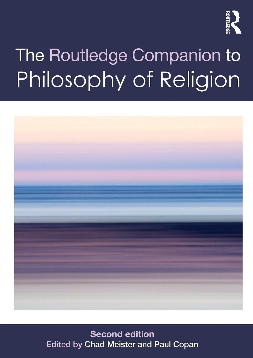 The Routledge Companion to Philosophy of Religion (Routledge Philosophy Compani,