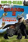 All about the Dragons by Judy Katschke (Paperback / softback, 2014)