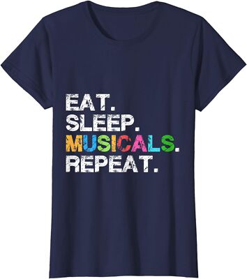 Funny Theatre Theme Eat Sleep Musicals Repeat Ladies' Crewneck T-Shirt