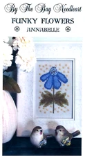 By The Bay Needleart ANNABELLE Funky Flowers Cross Stitch Chart Only floral