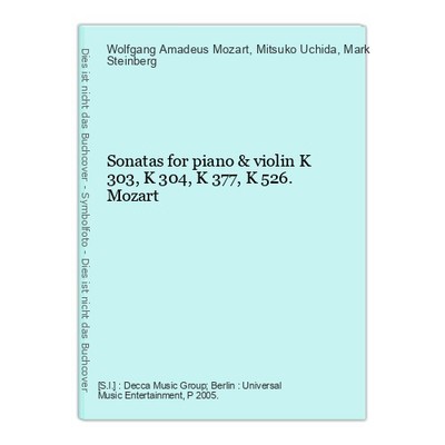 Sonatas for piano & violin K 303, K 304, K 377, K 526. Mozart Mozart, Wolfgang A