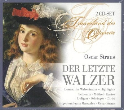 n.a. Oscar Straus: der Letzte Walzer (Operette) (CD)