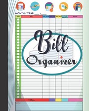Bill Organizer: monthly bills organizer for Keep Track of Your Monthly Expenses
