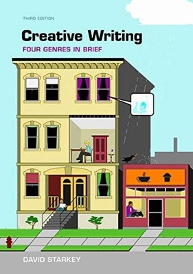 Creative Writing: Four Genres in Brief Paperback David Starkey