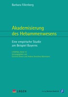 Akademisierung Des Hebammenwesens | Eine Empirische Studie Am Beispiel Bayerns