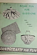 Vintage Hazel Pearson Handicrafts for Fun Foam Fun for Everyone 1961
