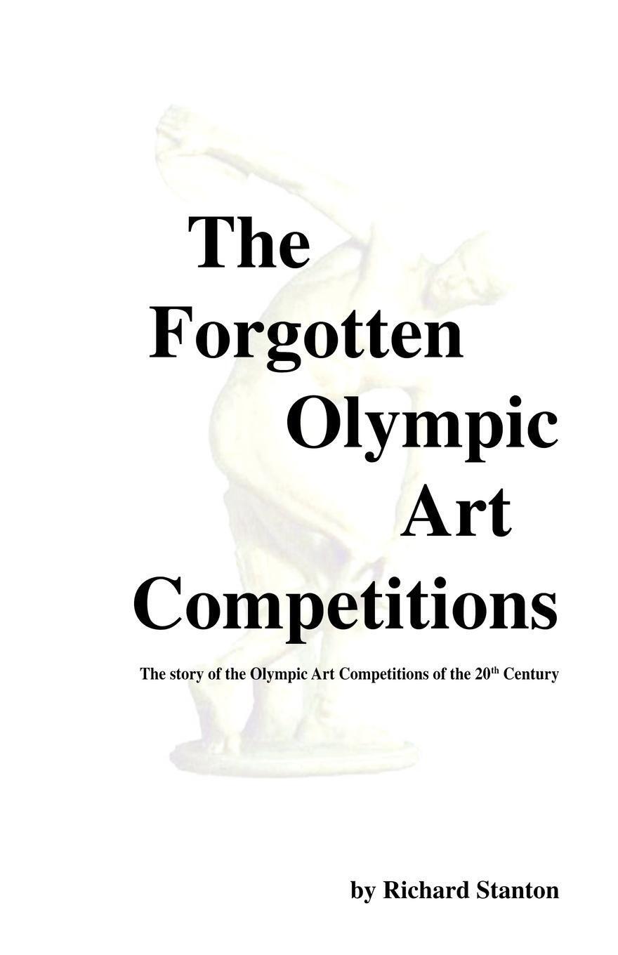 Thumbnail - Richard Stanton | The Forgotten Olympic Art Competitions | Taschenbuch