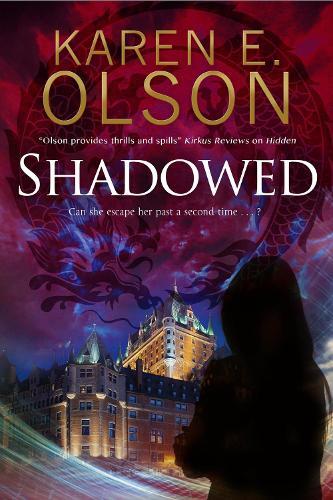 Karen E. Olson Shadowed (Hardback) Black Hat Thriller