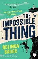 Belinda Bauer / The Impossible Thing / 9781804997888