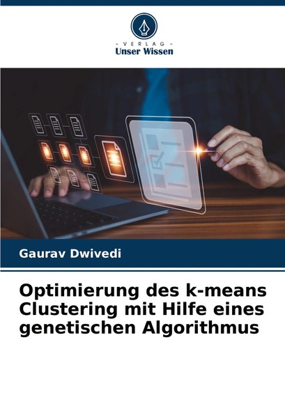Gaurav Dwivedi | Optimierung Des K-Means Clustering Mit Hilfe Eines...-image
