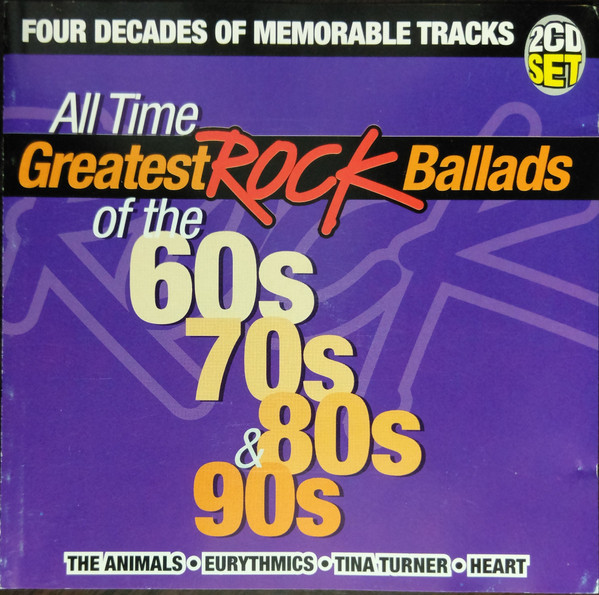 Various - The Greatest Rock Ballads Of The 60s, 70s, 80s & 90s (2xCD, Comp) (Ver