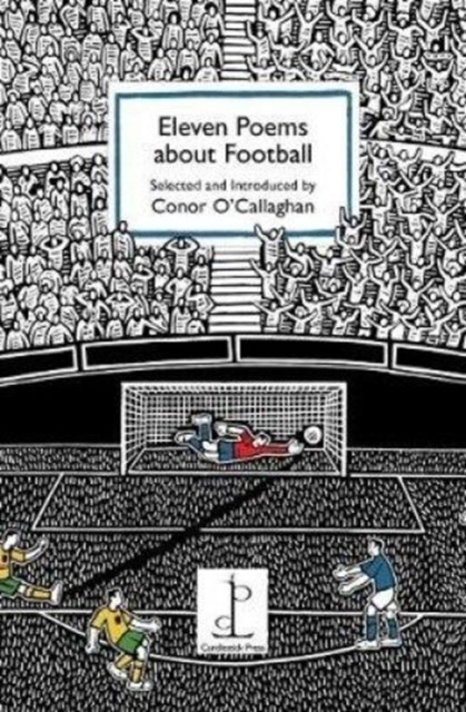 Eleven Poems about Football by Conor O'Callaghan (Paperback Book)
