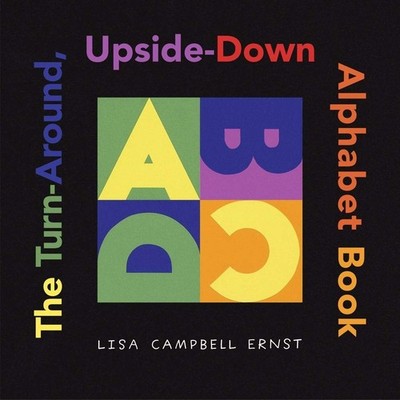 The Turn-Around, Upside-Down Alphabet Book (ALA Notable Children's Books. Yo...