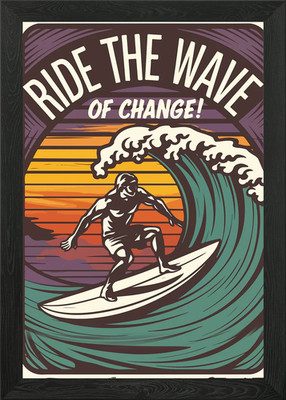 Ride the Wave of Change Gerahmtes Wandbild Poster Leinwanddruck Bild