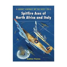 Osprey Aircraft of the Aces Spitfire Aces of North Africa and Italy New