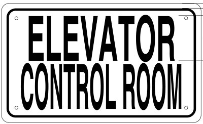 ELEVATOR CONTROL ROOM SIGN (White 6x10 Aluminium rust free)-REF24-1027
