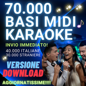 70.000 Basi KARAOKE MIDI con testo AGGIORNATE A ULTIME 2026 INVIO ISTANTANEO