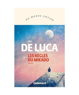Les règles du Mikado, De Luca, Erri