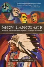 Sign Language: A Look at the Historic and Prophetic Landscape of America