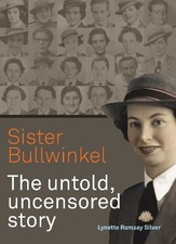 Sister Bullwinkel by Lynette Ramsay Silver - 9781863515023