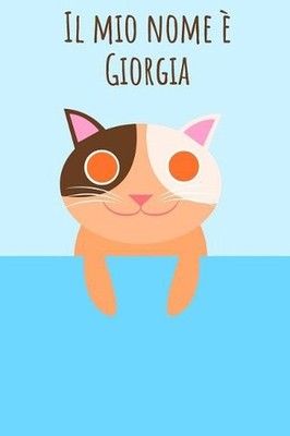 Il mio nome Giorgia: Il tuo libro da colorare personale, in modo che tutti conos
