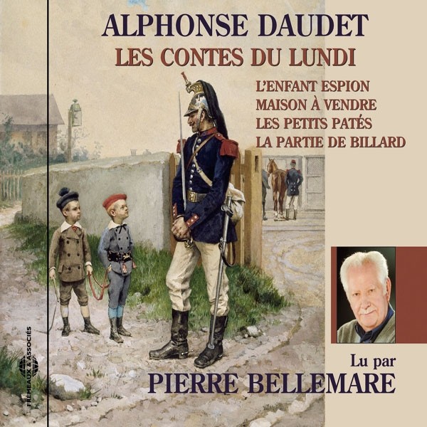 Alphonse Daudet Les Contes Du Lundi - Par Pierre Bellemare CD New 9782844680808