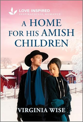 A Home for His Amish Children  - VERY GOOD