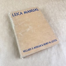 The Leica Manual - Willard D. Morgan  Henry M. Lester - Twelfth Edition