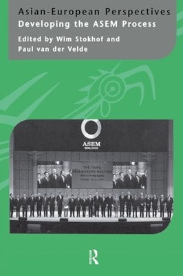 Asian-European Perspectives: Developing the ASEM Process by Wim Stokhof NEW