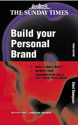 Build Your Personal Brand (Creating Success series, 96) - Sampson, Eleri