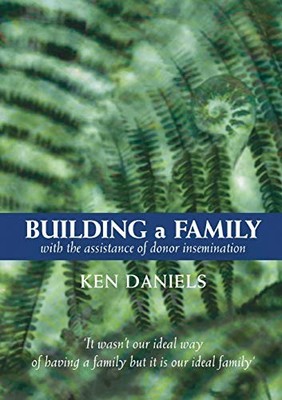 Building a Family,Ken Daniels