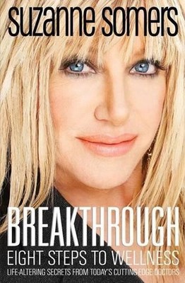 Breakthrough: Eight Steps to Wellness by Somers, Suzanne 1400053277 The Fast