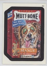 2006 Topps Wacky Packages All New Series 3 Bonus Stickers Mutt-Bone #B4 0b7o