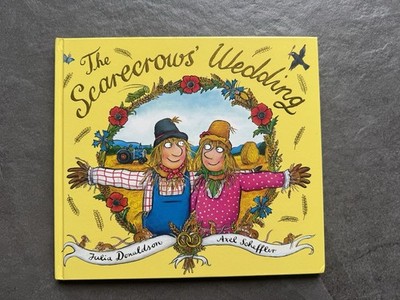 THE SCARECROW'S WEDDING by JULIA DONALDSON 1st UK Edition Hardcover Book 