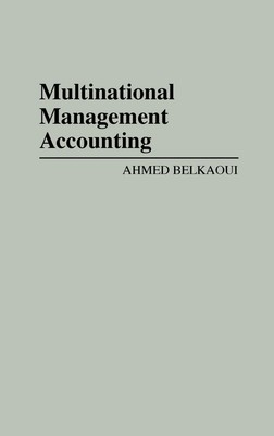 Ahmed Riahi-Belkaoui | Multinational Management Accounting | Buch | Englisch