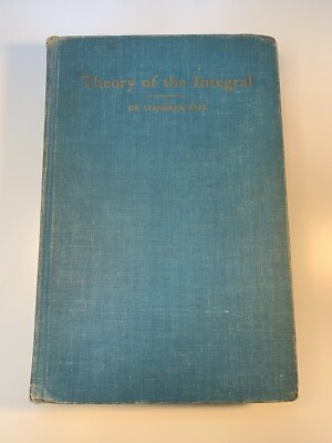 Theory of the Integral by Stanislaw Saks
