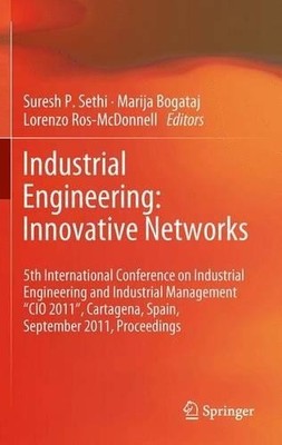 Industrial Engineering: Innovative Networks by Suresh P. Seth... - 9781447160847