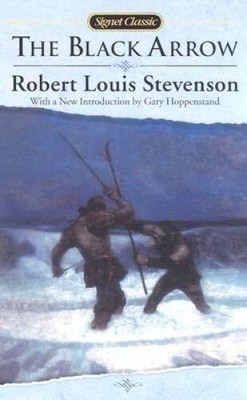 The Black Arrow: A Tale of the Two Roses (Signet Classics) - VERY GOOD